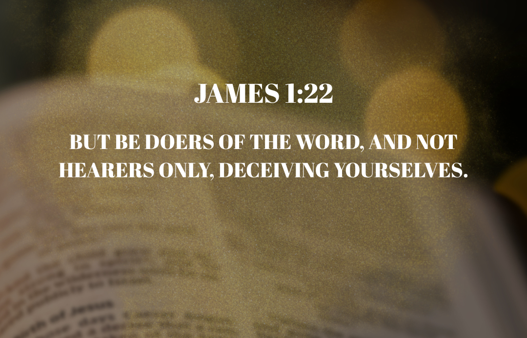  “Be Doers Of The Word”